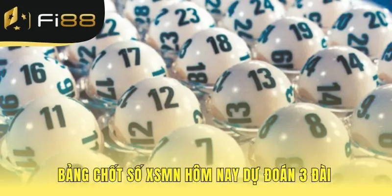 Soi cầu XSMN cung cấp bảng chốt số chuyên gia cho hôm nay